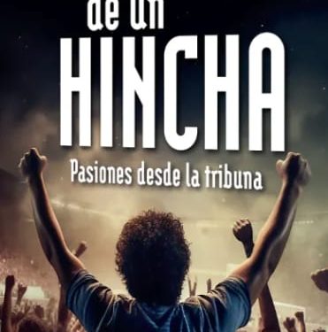 Confesiones de un hincha”: el relato de quienes dejan el corazón y la piel por el fútbol