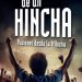 Confesiones de un hincha”: el relato de quienes dejan el corazón y la piel por el fútbol
